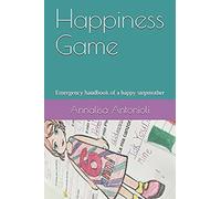 Happiness Game: Emergency Handbook Of A Happy Stepmother