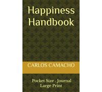 Happiness Handbook: How To Be Happy Pocket Size