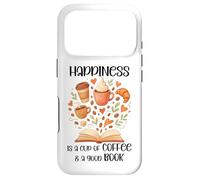 Happiness is a Cup of Coffee and a Good Book Coffee & Books Coque pour iPhone 17 Pro