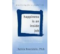 Happiness Is An Inside Job