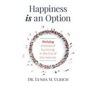 Happiness Is An Option