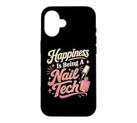Happiness is Being A Nail Tech Beauté Humour Coque pour iPhone 16
