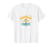 Happiness is Choice : Citation Motivationnelle réconfortante T-Shirt, Homme, Blanc, 5XL