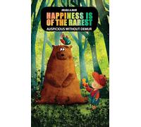 Happiness is of the rarest: Auspicious without demur