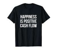 Happiness is Positive Cash Flow Motif Texte Blanc en Gras T-Shirt