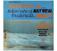 Happiness Is Takin' Care Of Natural Business Dig?
