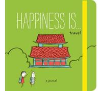 Happiness Is . . . Travel