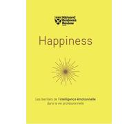 Happiness - Les Bienfaits De L'intelligence Émotionnelle