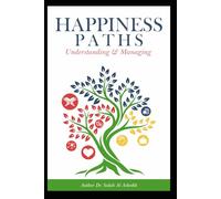 Happiness Paths: Human & Islamic View