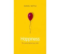 Happiness: The Science Behind Your Smile