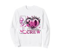 Happy 30th Birthday Crew Pink Wine 30 Years Old Queen Sweatshirt