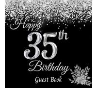 Happy 35th Birthday Guest Book: Birthday Reception Register. Personalised Birthday Gift/Keepsake Memory Book with Gift Log and Photo pages. Festive ... Crystals on Black Cover. 8.25x8.25 inches.