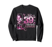 Happy 39th Birthday Queen Pink Wine 39 Years Old Women Sweatshirt
