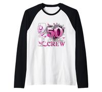 Happy 50th Birthday Crew Pink Wine 50 Years Old Queen Manche Raglan