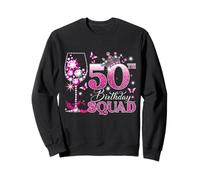 Happy 50th Birthday Squad Pink Wine 50 Years Old Queen Sweatshirt
