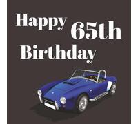 Happy 65th Birthday Guest Book: You’re not Old You’re a Classic Vintage Car Memory Party Keepsake with 75 Unique Questions and 50 Sign In Pages and ... 108 pages) for Adults and Celebrations