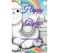Happy Alpaca: Antistress coloring book 3-100+age
