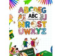 Happy Alphabet Coloring Book for Kids Ages 4-6: Easy A-Z Letters, Cute Animals & Fun Early Learning Activities: A fun and educational alphabet ... cute animal illustrations, and simple