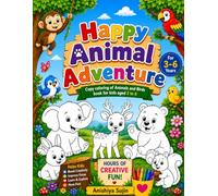 Happy Animal Adventures: Bold and Easy Coloring Book with Cute Animals, Birds and Nature Scenes for Kids, Teens, Adults and Seniors
