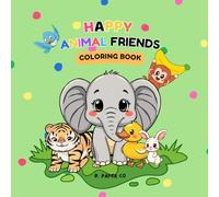 Happy Animal Friends: Bold & Easy coloring book for kids