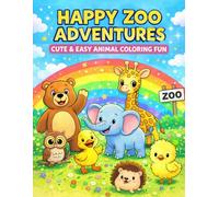 Happy Animal Friends Coloring Book for Kids: Cute Jungle and Zoo Animal Coloring Pages with Fun, Easy Designs for Kids Ages 4-8