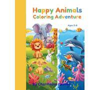 Happy Animals Coloring Adventure: A Fun Ocean and Land Coloring Book for Kids Ages 3-8