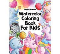 Happy Animals Watercolor Coloring Book for Kids: Watercolor Coloring Book for Kids ages 8-12
