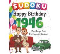 Happy Birthday 1946 Sudoku Puzzle Book • Easy Extra Large Print Brain Games: 80th Birthday Gift • 80 Sudoku Challenges with Solutions • 8.5"x11" Big Bold Numbers