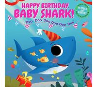 Happy Birthday, Baby Shark!: Sing as a Song, Sign as a Guest Book and Perfect for Parties!