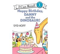 Happy Birthday, Danny and the Dinosaur, I Can Read Series Syd Hoff (Auteur)