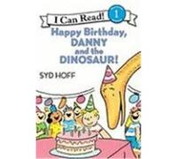 Happy Birthday, Danny and the Dinosaur, I Can Read Series Syd Hoff (Auteur)