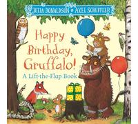 Joyeux anniversaire, Gruffalo ! – Livre à rabats avec fin pop-up – Macmillan