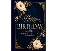 Happy Birthday Guest Book -Dark Blue Floral Series