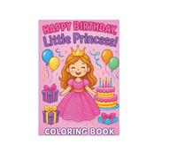 Happy Birthday, Little Princess! Coloring Book