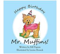 Happy Birthday Mr. Muffins!