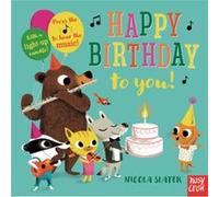 Nicola Slater – Joyeux anniversaire ! Boutons sonores à presser et bougie lumineuse