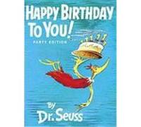 Dr. Seuss – Happy Birthday to You! – Relié – Random House
