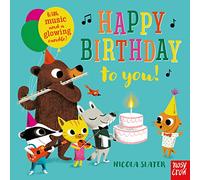 Happy Birthday to You!: Sound Buttons to Press and a Light Up Candle Ending! (Nicola Slater Sound Button series)