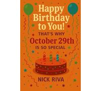 Happy birthday to you! That’s why October 29th is so special: A delightful celebration of history, culture, stars, and personal meaning behind your special day