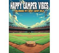 Happy Camper Vibes: Coloring My Best Camp Self