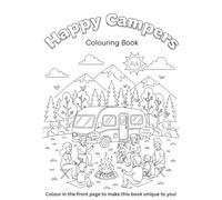 Happy Campers Colouring Book: For Adults and Children who love #vanlife and the great outdoors. 25 Fun Images, Easy-to-Colour Designs - 8.5" x 11" Format