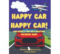 Happy Car Happy Car: Children's Car Exploration Coloring Book