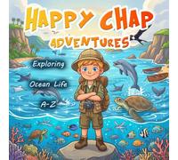 Happy Chap Adventures: Exploring Ocean Life A-Z