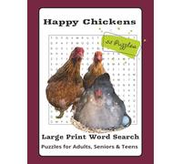 Happy Chickens Word Search | 8.5 x 11, LARGE PRINT,: Puzzle Book: Relaxing Farm Word Search Puzzles for Happy Chicken Keepers, Homesteaders, Country ... Gift for Vacation, holidays and Free times.