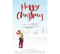 Happy Christmas: A Hilarious Holiday Marriage of Convenience Romance