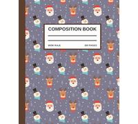 Happy Christmas Characters Wide Ruled Composition Notebook: 7.5" x 9.25" Composition Book - Perfect Holiday Gift for Friends or Family