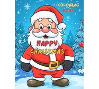 Happy Christmas Coloring Book: 60 festive images to color for kids
