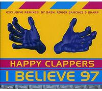 Happy Clappers - I Believe [Import]