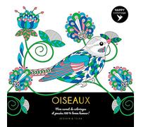 Happy coloriage Oiseaux: Mon carnet de coloriages & messages 100 % bonne humeur !