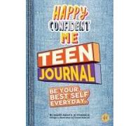 Happy Confident Me Teen Journal